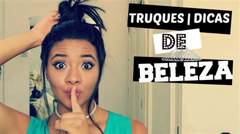 DICAS TRUQUES DE BELEZA QUE TODA GAROTA DEVE SABER YouTube