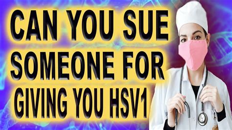 Can You Sue Someone For Giving You Hsv 1 YouTube