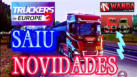 Truckers Of Europe 3 Saiu Novidades Do Renovate R Ranger YouTube