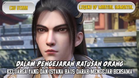 Legend Of Martial Immortal Episode 207 Dalam Pengejaran Pasukan