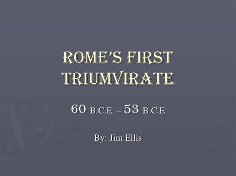 PPT - Rome’s First Triumvirate PowerPoint Presentation, free download ...