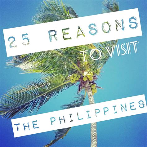 25 Reasons To Visit The Philippines Where Is Tara