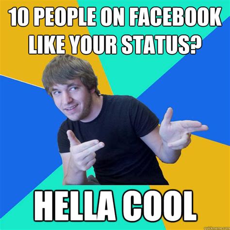 Hella Cool Dude Memes Quickmeme