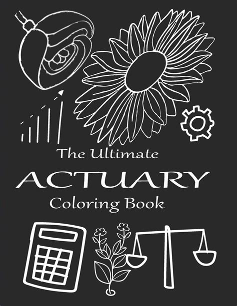 The Ultimate Actuary Coloring Book A Snarky Adult Coloring Book For