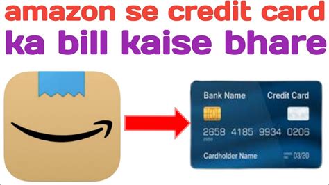 Amazon Se Credit Card Ka Bill Kaise Bhare Youtube