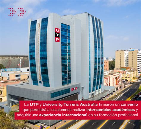 UTP Y UNIVERSITY TORRENS AUSTRALIA FIRMARON UN CONVENIO ACADÉMICO