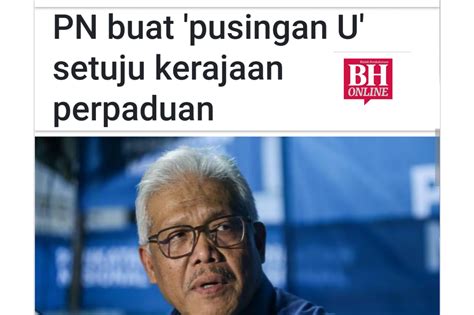 KENAPA TIBA TIBA PN BOLEH BERSAMA PH DALAM KERAJAAN PERPADUAN Editor