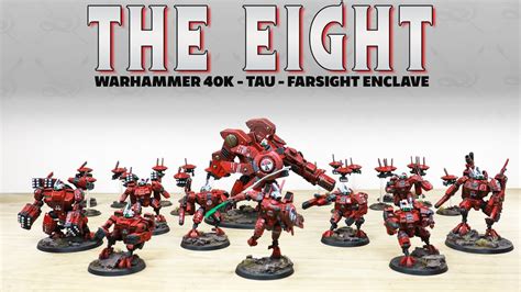 PAINTING SHOWCASE Farsight Tau The Eight Warhammer 40k 9th Edition ...