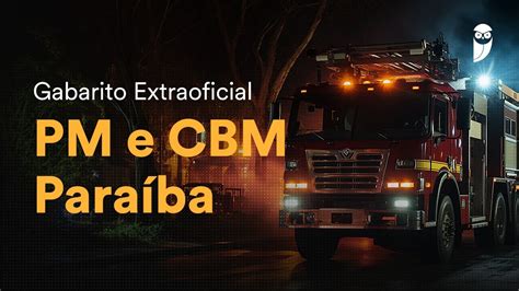 Gabarito Extraoficial Pm E Cbm Para Ba Youtube