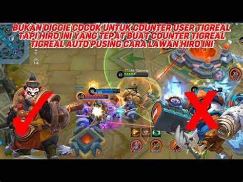 Hiro Yang Bagus Buat Counter Tigreal Best Gameplay Akai Roam Best