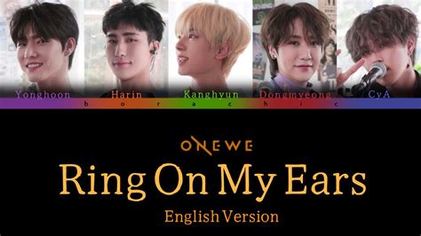 Onewe Ring On My Ears English Version Color Coded Lyrics Eng