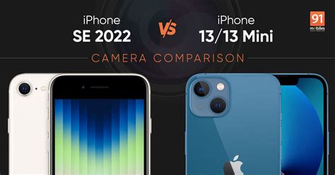 Apple Iphone Se 2022 Vs Iphone 13 13 Mini Camera Comparison Nip And