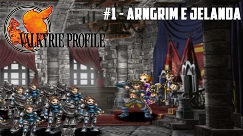 Valkyrie Profile 1 Arngrim E Jelanda YouTube