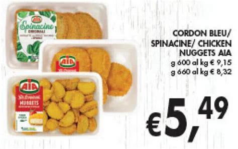 Offerta CORDON BLEU SPINACINE CHICKEN NUGGETS AIA G 600 Nel Volantino