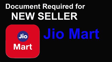 Jio Mart Seller Documents Required To Register On Jio Mart Youtube