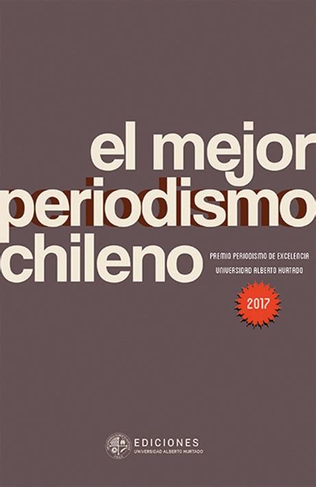 El mejor periodismo chileno 2017 Catalogo de Adquisición de Libros de