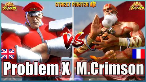 Street Fighter 6 Problem X M Bison 1 Vs Mister Crimson DHALSIM