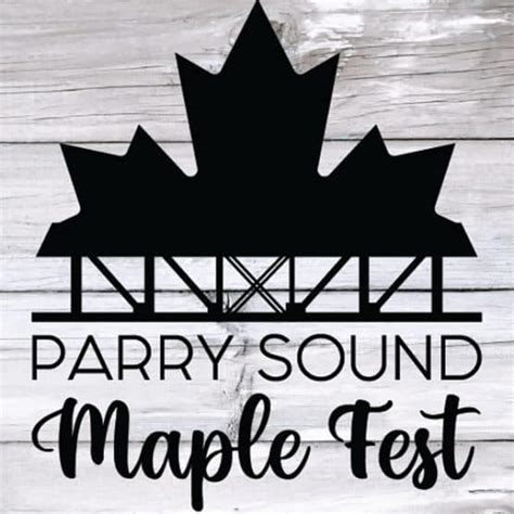 Parry Sound Maple Fest The Great Canadian Wilderness