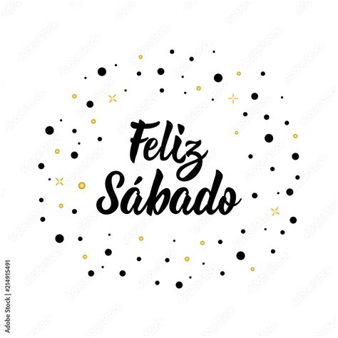 Text In Spanish Happy Saturday Lettering Calligraphy Vector