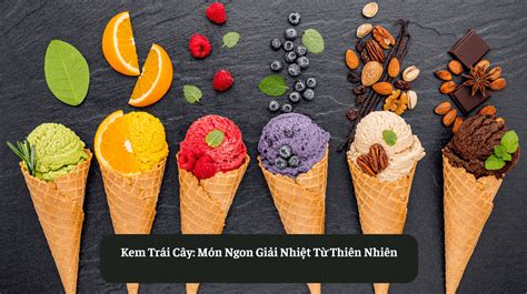 kem trai cay mon ngon giai nhiet tu thien nhien eat clean vn