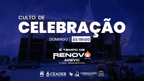 Culto de Celebração ADEVIC DIP Domingo da Igreja Perseguida YouTube