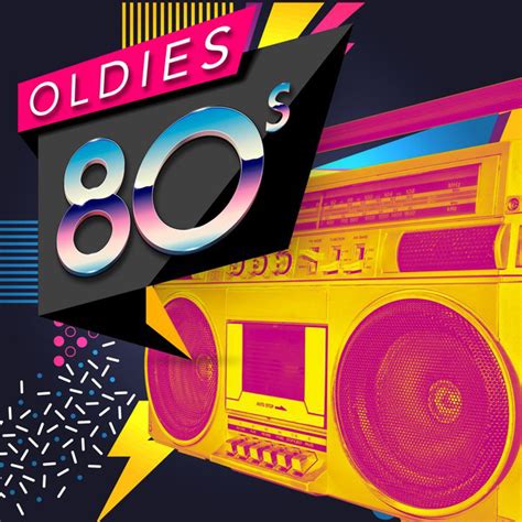 Oldies 80s Compilation By Various Artists Spotify