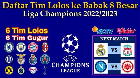 Daftar Tim Lolos 8 Besar Liga Champions 2023 Drawing Perempat Final