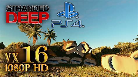 STRANDED DEEP Ps4 Gameplay Walkthrough Ep16 Island Exploring YouTube