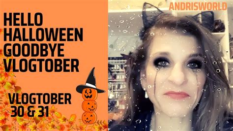 Hello Halloween Goodbye Vlogtober Youtube