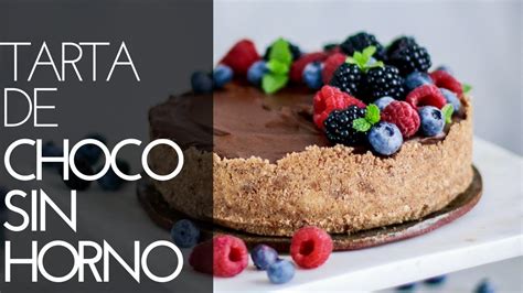 Tarta De Chocolate Sin Horno Con Solo 5 Ingredientes Delicious