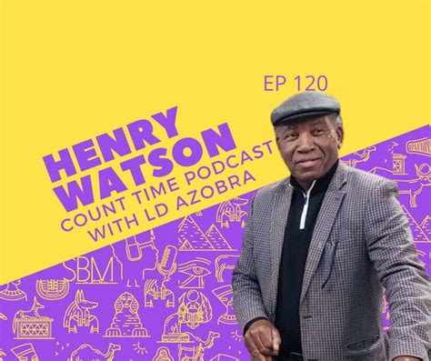 Artist Henry Watson - Living Legend - Count Time Podcast