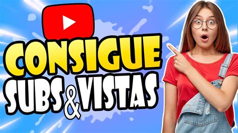 Como Conseguir Visitas Y Suscriptores En Youtube C Mo Crecer Con