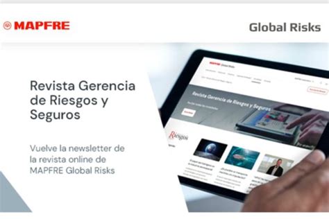 Revista Gerencia De Riesgos Y Seguros Vuelve La Newsletter De La