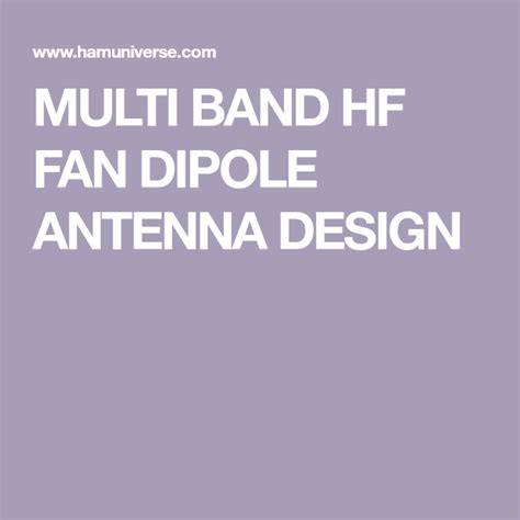 Multi Band Hf Fan Dipole Antenna Design In 2022 Dipole Antenna