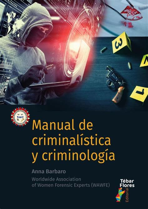 Manual de Criminalística y Criminología