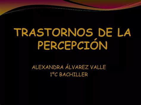 Ppt Trastornos De La Percepci N Powerpoint Presentation Free