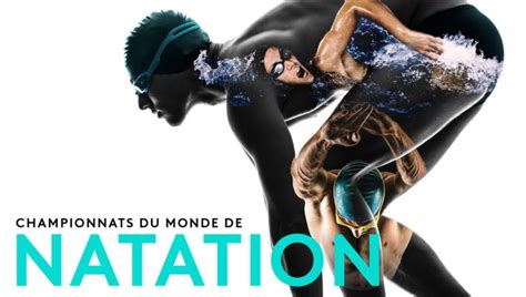 Championnats Du Monde De Natation 2023 TV Streaming Sur Quelle Chaine