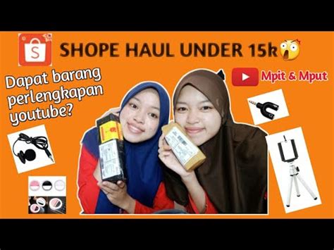 SHOPEE HAUL PERALATAN YOUTUBER PEMULA MURAH YouTube