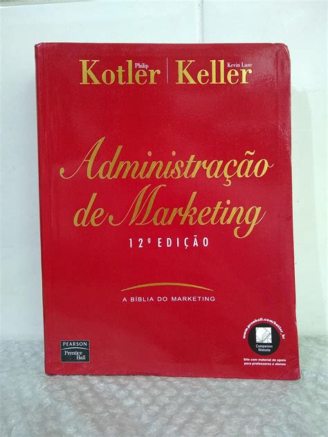 Administração de Marketing Philip Kotler e Kevin Lane Keller A