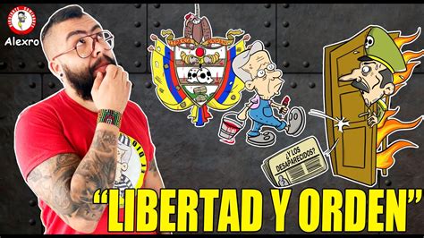 LIBERTAD Y ORDEN YouTube