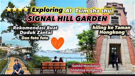 Signal Hill Garden Tsim Sha Shui Hiling Ke Taman Hongkong Boleh Juga