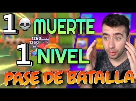 Brawl Stars Pero Cada Vez Que Muero Abro Nivel Del Pase De Batalla Y