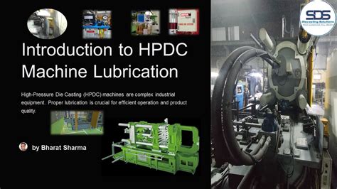Introduction To Hpdc Machine Lubrication Ii English Ii Youtube