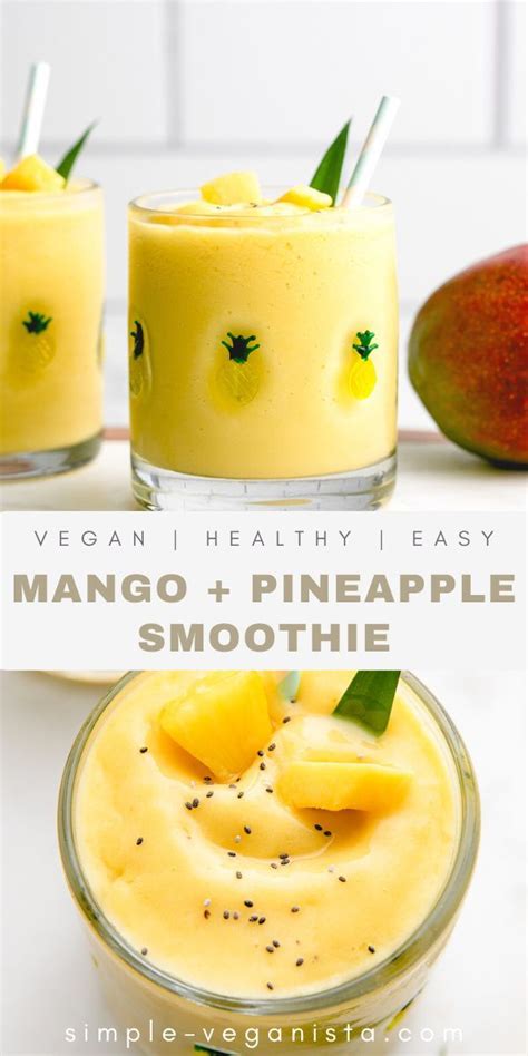 Mango Pineapple Banana Smoothie Easy Healthy Vegan The Simple