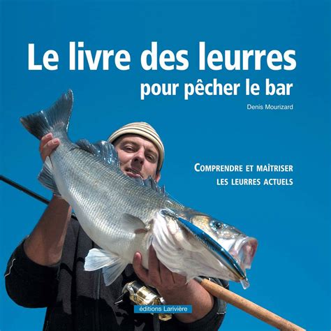 Le Livre Des Leurres Pour P Cher Le Bar Catalogue Par D Faut La