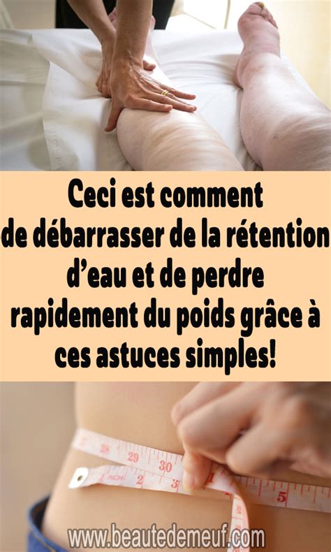 Ceci Est Comment De D Barrasser De La R Tention Deau Et De Perdre