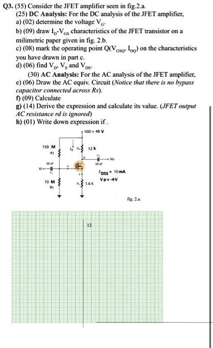 Solved Q355 Consider The Jfet Amplifier Seen In Fig 2a 25 Dc Analysis For The Dc