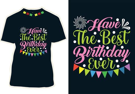 Happy Birthday T Shirt Design 12463121 Vector Art At Vecteezy