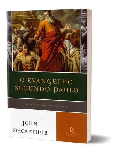 Livro O Evangelho Segundo Paulo John Macarthur Parcelamento Sem Juros