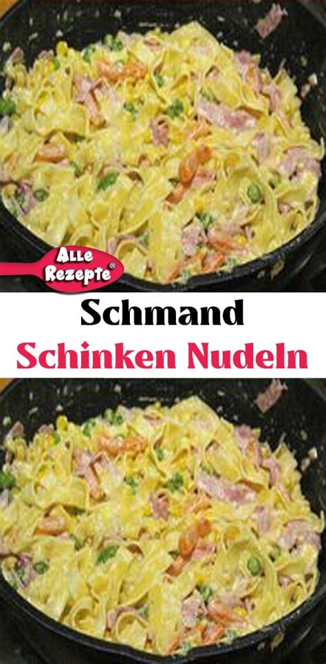 Schmand Schinken Nudeln Alle Rezepte